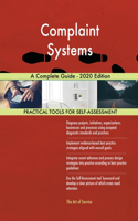 Complaint Systems A Complete Guide - 2020 Edition