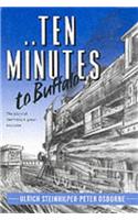 Ten Minutes to Buffalo