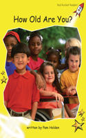 Red Rocket Readers: Early Level 2 Non-Fiction Set A: How Old Are You? (Reading Level 8/F&P Level E)(Red Rocket Readers)