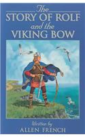 The Story of Rolf and the Viking Bow