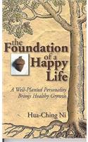 The Foundation of a Happy Life