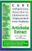 Cure Indigestion, Heartburn, Cholesterol, Triglyceride and Liver Problems with Artichoke Extract