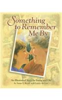 Something to Remember Me by
