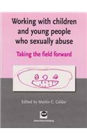 Working with Children and Young People Who Sexually Abuse
