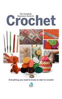 The Complete Beginners Guide to Crochet