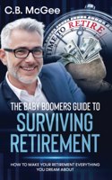 Baby Boomers Guide to Surviving Retirement