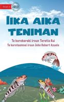 Three Fish - Iika aika teniman (Te Kiribati)