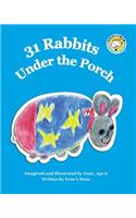 31 Rabbits Under the Porch