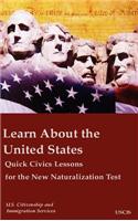 Learn about the United States Quick Civics Lessons for the New Naturalization Test