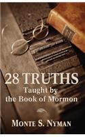 28 Truths Taught by the Book of Mormon