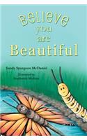 Believe You Are Beautiful