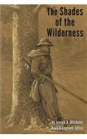 Shades of The Wilderness - Illustrated