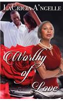 Worthy of Love