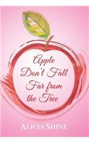 Apple Don't Fall Far From the Tree