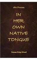 In Her Own Native Tongue