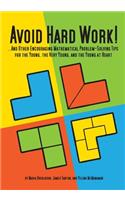 Avoid Hard Work!