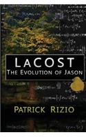Lacost: The Evolution of Jason