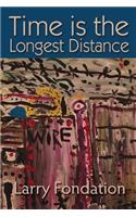 Time is the Longest Distance