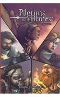 Pilgrims with Blades