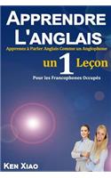 Apprendre l'Anglais: Apprenez