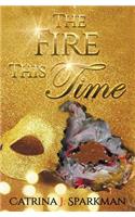The Fire This Time