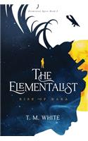 The Elementalist: Rise of Hara(1 Elemental Spies)