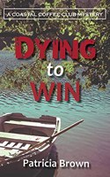 Dying to Win