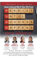 P.U.S.H. Persist Until Success Happens Featuring John M. Santiago, Jr.