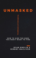 Unmasked