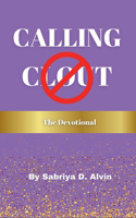 Calling Not Clout Devotional
