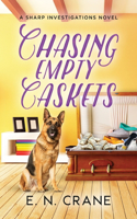 Chasing Empty Caskets