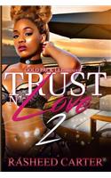 Trust N Love 2
