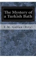 The Mystery of a Turkish Bath