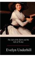 Life of the Spirit and the Life of To-day