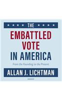 The Embattled Vote in America
