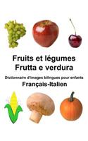 Français-Italien Fruits et légumes/Frutta e verdura Dictionnaire d'images bilingues pour enfants