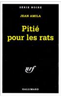 Pitie Pour Les Rats