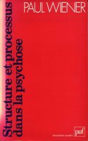 Structure Et Processus Dans La Psychose
