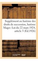 Supplément Au Barème Des Droits de Succession, Barème Mager. Loi Du 22 Mars 1924, Article 3