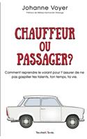 Chauffeur ou passager?