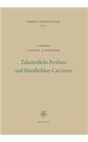 Zahnärztliche Prothese Und Mundhöhlen-Carcinom