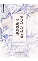 Border Ecologies