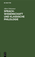 Sprachwissenschaft Und Klassische Philologie