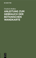 Anleitung Zum Gebrauch Der Botanischen Wandkarte