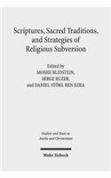 Scriptures, Sacred Traditions, and Strategies of Religious Subversion