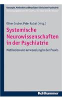 Systemische Neurowissenschaften in Der Psychiatrie
