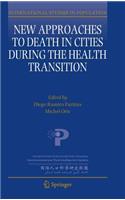 New Approaches to Death in Cities During the Health Transition