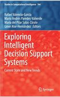 Exploring Intelligent Decision Support Systems