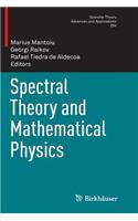 Spectral Theory and Mathematical Physics