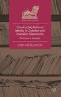 Constructing National Identity in Canadian and Australian Classrooms